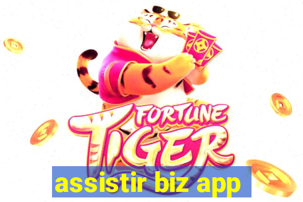 assistir biz app